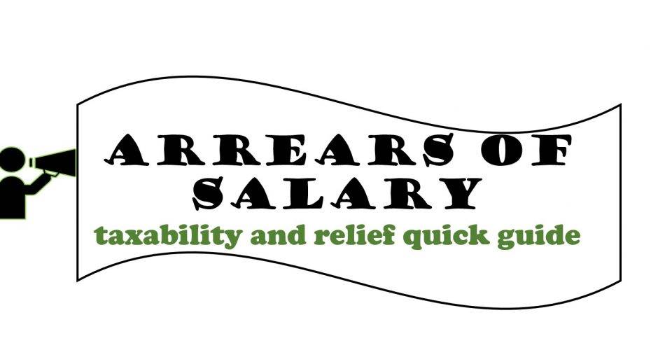 Arrears of salary taxability and relief quick guide