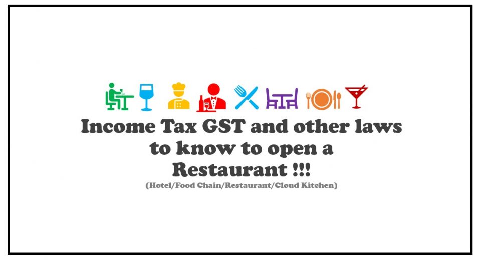 Income Tax GST and other laws to know to open a Restaurant