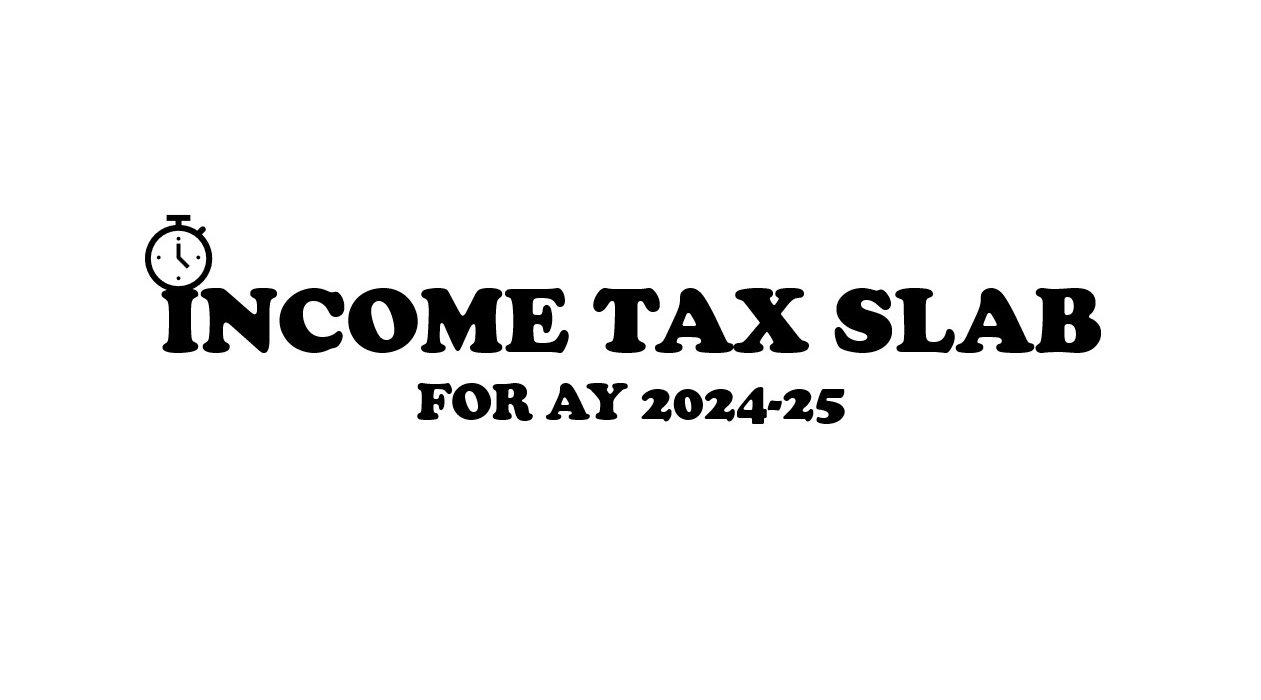 Tax slab for AY 202425 clear guide TaxLedgerAdvisor